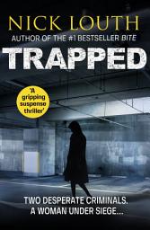 Icon image Trapped: A gripping suspense thriller