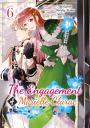 Icon image The Tales of Marielle Clarac (Manga) Volume 6