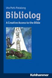Icon image Bibliolog: A Creative Access to the Bible