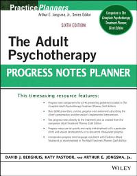 Icon image The Adult Psychotherapy Progress Notes Planner: Edition 6