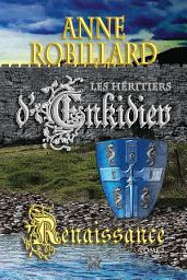 Icon image Les Héritiers d'Enkidiev 01 : Renaissance: Renaissance