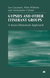 Icon image Gypsies and Other Itinerant Groups: A Socio-Historical Approach
