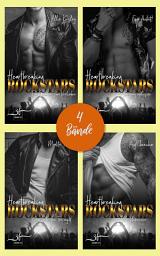 Icon image Heartbreaking Rockstars - Band 1-4: 4 Rockstar-Liebesgeschichten voller Spannung und Romantik