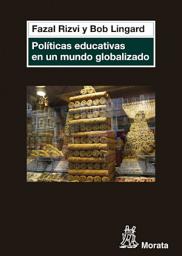 Icon image Políticas educativas en un mundo globalizado
