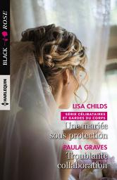 Icon image Une mariée sous protection - Troublante collaboration