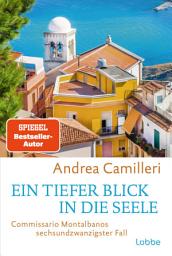 Icon image Ein tiefer Blick in die Seele: Commissario Montalbano geht den Dingen auf den Grund. Roman. Sonniges Sizilienflair und ein Theaterstück mit einem echten Toten