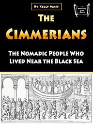 Icon image The Cimmerians: The Nomadic People Who Lived Near the Black Sea
