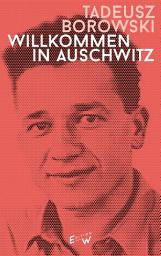 Icon image Willkommen in Auschwitz: Erzählungen