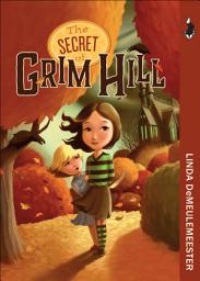 Icon image The Secret of Grim Hill