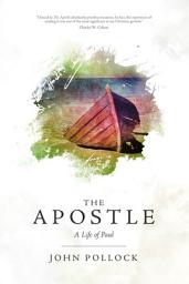Icon image The Apostle: A Life of Paul