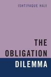 Icon image The Obligation Dilemma