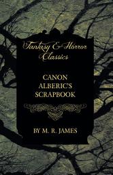 Icon image Canon Alberic's Scrapbook (Fantasy and Horror Classics)