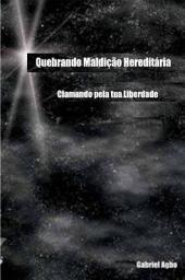 Icon image Quebrando Maldição Hereditária: Clamando pela tua Liberdade