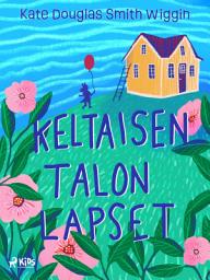 Icon image Keltaisen talon lapset