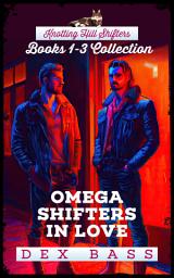 Icon image Omega Shifters In Love: Books 1-3 Collection