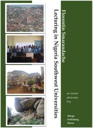 Icon image Lecturing in Nigeria Southwest Universities: An instant photovideo blog