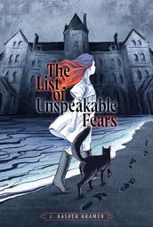 Icon image The List of Unspeakable Fears