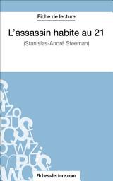 Icon image L'assassin habite au 21 de Stanislas-André Steeman (Fiche de lecture): Analyse complète de l'oeuvre