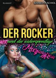 Icon image Der Rocker und die widerspenstige Meerjungfrau. Rockerroman