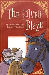 Icon image Sherlock Holmes: Silver Blaze