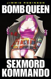 Icon image Bomb Queen, Bd. 4: Sexmordkommando