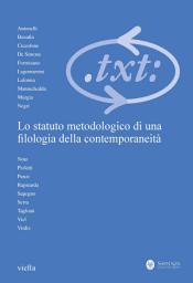 Icon image Critica del testo (2020) Vol. 23/3: Lo statuto metodologico di una filologia della contemporaneità