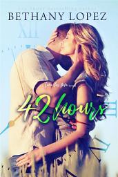 Icon image 42 Hours (Time for Love, Book 3)