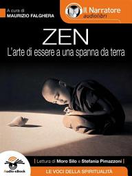 Icon image Zen (L’arte di essere a una spanna da terra)(Audio-eBook)
