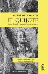 Icon image El Quijote. Versión abreviada y adaptada al español de América