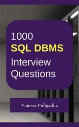 Icon image 1000 SQL Interview Questions and Answers: 1000 most important and frequently asked structured query language questions and answers to crack interviews