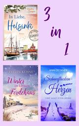 Icon image Winterroman-Bundle: Winter im kleinen Fördehaus, Schneeflockenherzen über Sankt Peter-Ording & In Liebe, Helsinki: Zeit für unvergessliche Weihnachtsgefühle