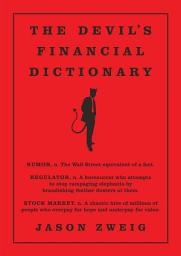 Icon image The Devil's Financial Dictionary