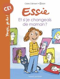 Icon image Et si je changeais de maman ?