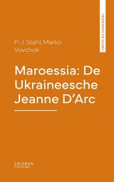 Icon image Maroessia: De Ukraineesche Jeanne D'Arc