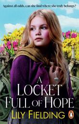 Icon image A Locket Full of Hope: A heartwarming, gripping and romantic historical fiction book