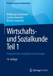 Icon image Wirtschafts- und Sozialkunde Teil 1: Programmierte Aufgaben mit Lösungen, Ausgabe 14