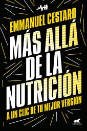 Icon image Más allá de la nutrición: A un clic de tu mejor versión