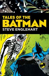 Icon image Tales of the Batman: Steve Englehart: Volume 1