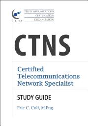 Icon image TCO CTNS Certified Telecommunications Network Specialist Study Guide