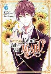 Icon image I Swear I Won't Bother You Again! (Manga)