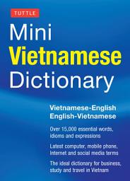 Icon image Tuttle Mini Vietnamese Dictionary: Vietnamese-English/English-Vietnamese Dictionary
