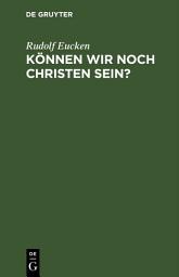 Icon image Können wir noch Christen sein?