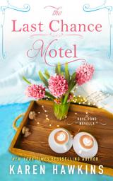 Icon image The Last Chance Motel: A Dove Pond Novella