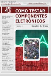 Icon image Como Testar Componentes Eletrônicos: Volume 4, Edição 2