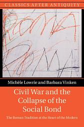 Icon image Civil War and the Collapse of the Social Bond