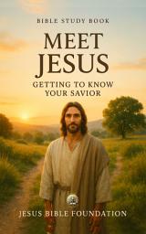 Icon image Bible Study Book Meet Jesus: Getting to Know Your Savior