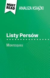 Icon image Listy Persów książka Montesquieu (Analiza książki): Pełna analiza i szczegółowe podsumowanie pracy