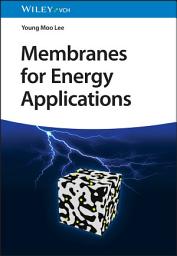 Icon image Membranes for Energy Applications