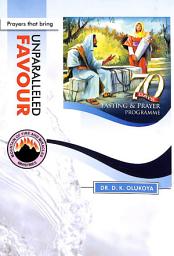 Icon image 70 Days Fasting and Prayer Programme 2015 Edition : Prayers that bring unparalleled favour