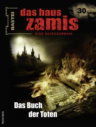 Icon image Das Haus Zamis 30: Das Buch der Toten